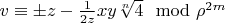 $v \equiv \pm z-\frac{1}{2 z} x y \sqrt[n]{4} \mod \rho^{2 m}$