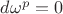 $d\omega^p=0$