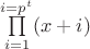 \prod\limits_{i=1}^{i=p^t} (x + i)
