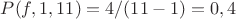 $P(f,1,11)=4/(11-1)=0,4$