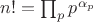 $n!=\prod_pp^{\alpha_p}$