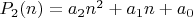 $P_2(n)=a_2n^2+a_1n+a_0$