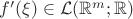 $f'(\xi)\in \mathcal{L}(\mathbb{R}^m;\mathbb{R})$