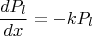 $$\frac{dP_l}{dx}=-kP_l$$