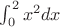 $\int _0^2 x^2dx$