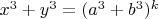 $x^3+y^3=(a^3+b^3)^k$
