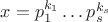 $x=p_1^{k_1}\ldots p_s^{k_s}$