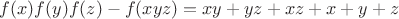 $f(x)f(y)f(z)-f(xyz)=xy+yz+xz+x+y+z$