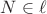 $N\in \ell$