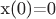 x(0)=0