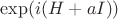$\exp(i(H+aI))$