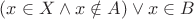 $(x \in X \wedge x \notin A) \vee x \in B$
