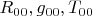 $R_{00},g_{00},T_{00}$