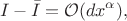 $$
I - \bar{I} = \mathcal{O}(dx^\alpha),
$$