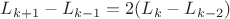 $L_{k+1}-L_{k-1}=2(L_{k}-L_{k-2})$