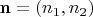 $\mathbf{n}=(n_1, n_2)$