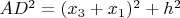 $AD^2 = (x_3 + x_1)^2 + h^2$