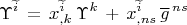$$\Upsilon^{\widetilde i}\, = \,x^{\widetilde i}_{,k}\,\Upsilon^k \,+ \,x^{\widetilde i}_{,ns}\,\overline g^{\,ns} $$