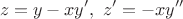 \[z=y-xy',~z'=-xy''\[