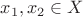 $ x_1,x_2\in X  $