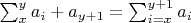 $\sum_{x}^y a_i + a_{y+1} = \sum_{i = x}^{y + 1} a_i$