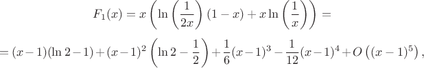 $$
F_1(x)=x \left(\ln \left(\frac{1}{2 x}\right)(1-x) +x \ln \left(\frac{1}{x}\right)\right)=
$$
$$
=(x-1) (\ln 2-1)+(x-1)^2 \left(\ln 2-\frac{1}{2}\right)+\frac{1}{6} (x-1)^3-\frac{1}{12} (x-1)^4+O\left((x-1)^5\right),
$$