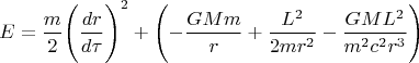 $$E=\frac{m}{2}\Biggl(\frac{dr}{d\tau}\Biggr)^2+\Biggl(-\frac{GMm}{r}+\frac{L^2}{2mr^2}-\frac{GML^2}{m^2c^2r^3}\Biggr)$$