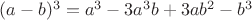 ${(a-b)^3=a^3-3a^3b+3ab^2-b^3}$