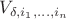 $V_{\delta,i_1,\ldots,i_n}$ $V_{\delta,i_1,\ldots,i_n}$