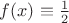 $f(x) \equiv \frac12$