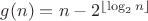 $g(n)=n-2^{\left\lfloor\log_2 n\right\rfloor}$