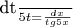 \frac {dt} {5t}=\frac {dx} {tg5x}