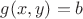 $g(x,y)=b$ $g(x,y)=b$