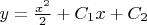 $y=\frac{x^2}2+C_1x+C_2$