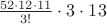 $\frac{52\cdot12\cdot11}{3!}\cdot3\cdot13$
