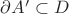 $\partial A'\subset D$