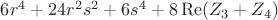 $6r^4+24r^2s^2+6s^4+8\operatorname{Re}(Z_3+Z_4)$