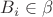 $B_i\in \beta$