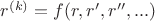 $r^{(k)}=f(r,r',r'',...)$