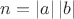 $n=\left|a\right|\left|b\right|$