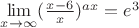 $\lim\limits_{x\to \infty} (\frac{x-6}{x})^{ax}=e^{3}$