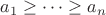 $a_1\ge\cdots \ge a_n$