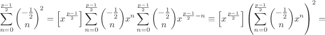 $$\sum_{n=0}^{\frac{p-1}2} {-\frac{1}{2}\choose n}^2 = \left[x^{\frac{p-1}2}\right] \sum_{n=0}^{\frac{p-1}2} {-\frac{1}{2}\choose n} x^n \sum_{n=0}^{\frac{p-1}2} {-\frac{1}{2}\choose n} x^{\frac{p-1}2 - n} \equiv \left[x^{\frac{p-1}2}\right] \left(\sum_{n=0}^{\frac{p-1}2} {-\frac{1}{2}\choose n} x^n\right)^2 =$$