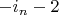 $-i_n-2$