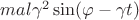 $mal\gamma^2\sin(\varphi-\gamma t)$