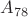 $A_{78}$