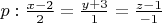 $p: \frac{x-2}{2}  = \frac{y+3}{1}=\frac{z-1}{-1}$