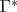 $\Gamma^*$
