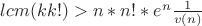 $lcm (kk!)  > n*n! *e^{n}\frac{1}{v(n)}$