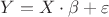 $Y=X\cdot\beta+\varepsilon$